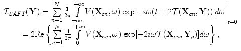 
$$ \begin{array}{c} {\cal I}_{SAFT} ({\bf{Y}}) = \left. {\sum\limits_{n = 1}^N {\frac{1}{{2\pi }}\int\limits_{ - \infty }^{ + \infty } {V({\bf{X}}_{cn} ,\omega )\exp [ - i\omega (t + 2{\cal T}({\bf{X}}_{cn} ,{\bf{Y}}))]d\omega } } } \right|_{t = 0}\\[8pt] = 2{\mathop{\rm Re}\nolimits} \left\{ {\sum\limits_{n = 1}^N {\frac{1}{{2\pi }}\int\limits_0^{ + \infty } {V({\bf{X}}_{cn} ,\omega )\exp [ { - 2i\omega {\cal T}({\bf{X}}_{cn} ,{\bf{Y}}_p )} ]d\omega } } } \right\}, \\[8pt]\end{array} $$
