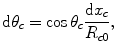 
$$ {\rm{d}}\theta _c= \cos \theta _c \frac{{{\rm{d}}x_c }}{{R_{c0} }}, $$
