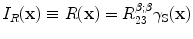 
$$ {I}_{R}(\mathbf{x})\equiv {R}(\mathbf{x})=R_{23}^{\beta ;\beta }{{\gamma }_{\text{S}}}(\mathbf{x}) $$
