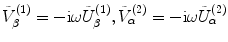 
$$\tilde{V}_{\beta }^{(1)}=-\text{i}\omega \tilde{U}_{\beta }^{(1)},\tilde{V}_{\alpha }^{(2)}=-\text{i}\omega \tilde{U}_{\alpha }^{(2)}$$
