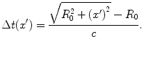 
$$ \Delta t({x}')=\frac{\sqrt{R_{0}^{2}+{{({x}')}^{2}}}-{{R}_{0}}}{c}. $$
