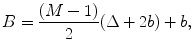 
$$ B=\frac{(M-1)}{2}(\Delta +2b)+b, $$
