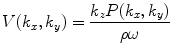 
$$ V( {{k}_{x}},{{k}_{y}} )=\frac{{{k}_{z}}P( {{k}_{x}},{{k}_{y}} )}{\rho \omega } $$
