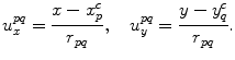 
$$ u_{x}^{pq}=\frac{x-x_{p}^{c}}{{{r}_{pq}}},\quad u_{y}^{pq}=\frac{y-y_{q}^{c}}{{{r}_{pq}}}. $$
