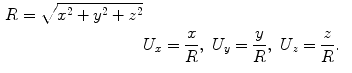 
$$ \begin{aligned} R=\sqrt{{{x}^{2}}+{{y}^{2}}+{{z}^{2}}} \\& {{U}_{x}}=\frac{x}{R},\ {{U}_{y}}=\frac{y}{R},\ {{U}_{z}}=\frac{z}{R}.\end{aligned} $$
