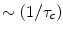 $$ \sim (1/\tau_{c}) $$