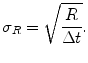 
$$ {\sigma }_{R}=\sqrt{\frac{R}{\Delta t}}.$$
