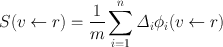 
$$ S(v \leftarrow r) = \frac{1}{m}\sum\limits_{i = 1}^n {{\mathit\Delta _i}{\phi _i}(v \leftarrow r)}$$
