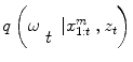 
$$ q\left(\omega \begin{array}{c}\hfill \hfill \\ {}\hfill t\hfill \end{array}\left|{x}_{1: t}^m\right.,{z}_t\right) $$
