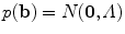 
$$p(\mathbf{b}) = N(\mathbf{0},\varLambda )$$
