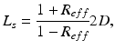 $$ {L}_s=\frac{1+{R}_{eff}}{1-{R}_{eff}}2D, $$