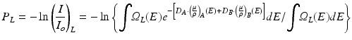 
$$ {P}_L=- \ln {\left(\frac{I}{I_o}\right)}_L=- \ln \left\{{\displaystyle \int }{\varOmega}_L(E){e}^{-\left[{D}_A\cdot {\left(\frac{\mu }{\rho}\right)}_A(E)+{D}_B\cdot {\left(\frac{\mu }{\rho}\right)}_B(E)\right]}dE/{\displaystyle \int }{\varOmega}_L(E)dE\right\} $$
