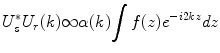 
$$ {U}_s^{*}{U}_r(k)\infty \alpha (k){\displaystyle \int f}(z){e}^{-i2kz}dz $$
