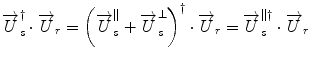 
$$ {\overrightarrow{U}}_s^{\dagger}\cdot {\overrightarrow{U}}_r={\left({\overrightarrow{U}}_s^{\left|\right|}+{\overrightarrow{U}}_s^{\perp}\right)}^{\dagger}\cdot {\overrightarrow{U}}_r={\overrightarrow{U}}_s^{\left|\right|\dagger}\cdot {\overrightarrow{U}}_r $$
