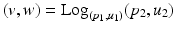 $$(v, w) = {{\mathrm{Log}}}_{(p_1, u_1)} (p_2, u_2)$$