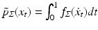 $$\tilde{p}_\varSigma (x_t)=\int _0^1f_\varSigma (\dot{x}_t)dt$$