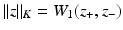 $$||z||_K= W_1(z_+,z_-)$$