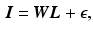 $$\begin{aligned} {\varvec{I}} = {\varvec{W}} {\varvec{L}} + \mathbf {\epsilon }, \end{aligned}$$