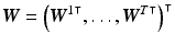 $${\varvec{W}} = \left( {{\varvec{W}}^1}^\intercal , \ldots , {{\varvec{W}}^T}^\intercal \right) ^\intercal $$