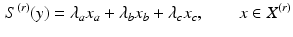 $$\begin{aligned} S^{(r)}(y) = \lambda _ax_a + \lambda _bx_b + \lambda _cx_c, \qquad x\in X^{(r)} \end{aligned}$$