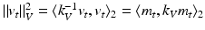 $$\Vert v_t\Vert _V^2 = \langle k_V^{-1}v_t, v_t\rangle _2=\langle m_t,k_Vm_t\rangle _2$$