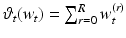 $$\vartheta _t(w_t)= \sum _{r=0}^R w_t^{(r)}$$