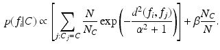 $$\begin{aligned} p(f_i|C) \propto \left[ \sum _{j:C_j=C} \frac{N}{N_C} \exp \left( -\frac{d^2(f_i,f_j)}{\alpha ^2+1}\right) \right] + \beta \frac{N_C}{N}. \end{aligned}$$