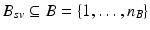 $$B_{sv}\subseteq B=\{1,\dots ,n_B\}$$