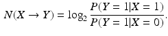 $$\begin{aligned} N(X\rightarrow Y)=\log _{2}\frac{P(Y=1|X=1)}{P(Y=1|X=0)}. \end{aligned}$$