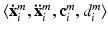 $$\langle \mathbf {\dot{x}}_i^m, \mathbf {\ddot{x}}_i^m, \mathbf {c}_i^m, d_i^m \rangle $$