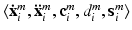 $$\langle \mathbf {\dot{x}}_i^m, \mathbf {\ddot{x}}_i^m, \mathbf {c}_i^m, d_i^m, \mathbf {s}_i^m \rangle $$