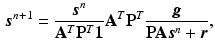 $$\begin{aligned} \varvec{s}^{n+1}=\frac{\varvec{s}^{n}}{\mathbf {A}^{T}\mathbf {P}^{T}\mathbf {1}}\mathbf {A}^{T}\mathbf {P}^{T}\frac{\varvec{g}}{ \mathbf {P}\mathbf {A}\varvec{s}^n + \varvec{r}}, \end{aligned}$$