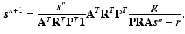 $$\begin{aligned} \varvec{s}^{n+1}=\frac{\varvec{s}^{n}}{\mathbf {A}^{T}\mathbf {R}^{T}\mathbf {P}^{T}\mathbf {1}}\mathbf {A}^{T}\mathbf {R}^{T}\mathbf {P}^{T}\frac{\varvec{g}}{ \mathbf {P}\mathbf {R}\mathbf {A}\varvec{s}^n + \varvec{r}}. \end{aligned}$$