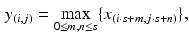 $$\begin{aligned} y_{(i,j)}=\max _{0\le m, n \le s}\{x_{(i\cdot s+m,j\cdot s+n)}\} , \end{aligned}$$