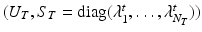 $$(U_{T},S_{T} = {\text {diag}}(\lambda _{1}^t,\ldots ,\lambda _{N_T}^t))$$