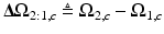 $$\varvec{\Delta \Omega }_{2:1,c} \triangleq \varvec{\Omega }_{2,c} - \varvec{\Omega }_{1,c}$$