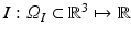 $$I:\varOmega _I\subset \mathbb {R}^3\mapsto \mathbb {R}$$