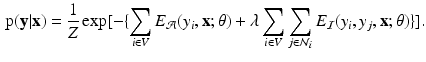 $$\begin{aligned} \mathrm {p}(\mathbf{y}| \mathbf{x}) = \frac{1}{Z}\exp [-\{\sum _{i\in V} E_{\mathcal {A}}(y_i, \mathbf{x}; \theta ) + \lambda \sum _{i \in V} \sum _{j \in \mathcal {N}_i} E_{\mathcal {I}}(y_i, y_j,\mathbf{x};\theta )\}]. \end{aligned}$$