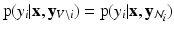 $$\mathrm {p}(y_i | \mathbf{x}, \mathbf{y}_{V\setminus i} ) = \mathrm {p}(y_i | \mathbf{x}, \mathbf{y}_{\mathcal {N}_i} )$$