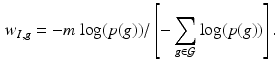 $$\begin{aligned} w_{I,g}=- m \; \mathrm{log} ({p(g)})/\left[ -\sum _{g \in \mathcal G}\mathrm{log} ({p(g)})\right] . \end{aligned}$$