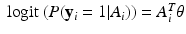 $$\text{ logit }(P(\mathbf{y}_i=1| A_i))= A_i^T\mathbf {\theta }$$