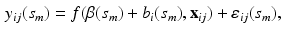 $$\begin{aligned} y_{ij}(s_m)=f(\beta (s_m)+b_i(s_m),\mathbf {x}_{ij})+\varepsilon _{ij}(s_m), \end{aligned}$$