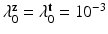 $$\lambda ^{\mathrm {\mathbf {z}}}_{0}=\lambda ^{\mathrm {\mathbf {t}}}_{0}=10^{-3}$$