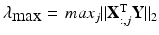 $$ \lambda_{ \hbox{max} } = \, max_{j} ||{\mathbf{X}}_{:,j}^{\text{T}} {\mathbf{Y}}||_{ 2} $$