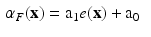 $$\begin{aligned}&\alpha _F (\mathbf {x})= \mathrm {a_1} e(\mathbf {x}) + \mathrm {a_0} \end{aligned}$$