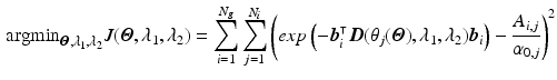 $$\begin{aligned} \text {argmin}_{\varvec{\varTheta }, \lambda _1,\lambda _2} J(\varvec{\varTheta },\lambda _1,\lambda _2) = \sum _{i=1}^{N_g} \sum _{j=1}^{N_{i}} \left( exp\left( - \varvec{b}_i^{\intercal } \varvec{D}( \theta _j(\varvec{\varTheta }), \lambda _1, \lambda _2) \varvec{b}_i\right) - \frac{A_{i,j}}{\alpha _{0,j}} \right) ^2 \end{aligned}$$