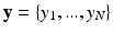 $${\mathbf {y}}= \{y_1, ... ,y_N\}$$