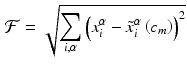 $$\begin{aligned} \mathcal {F}=\sqrt{\sum _{i,\alpha }\left( {x}_i^{\alpha }- \tilde{{x}}_i^{\alpha } \left( c_m \right) \right) ^2} \end{aligned}$$