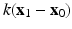 $$k (\mathbf{x}_1 - \mathbf{x}_0)$$