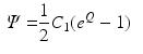 $$\begin{aligned} \varPsi= & {} \frac{1}{2} C_1 (e^Q-1)\end{aligned}$$